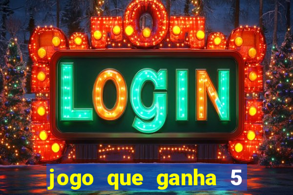 jogo que ganha 5 reais no cadastro